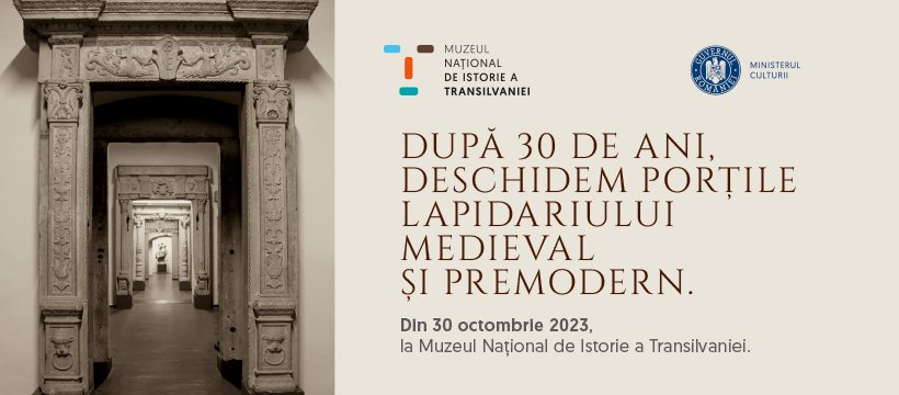 Deschiderea Lapidariului medieval și postmodern, la Muzeul Național de Istorie a Transilvaniei