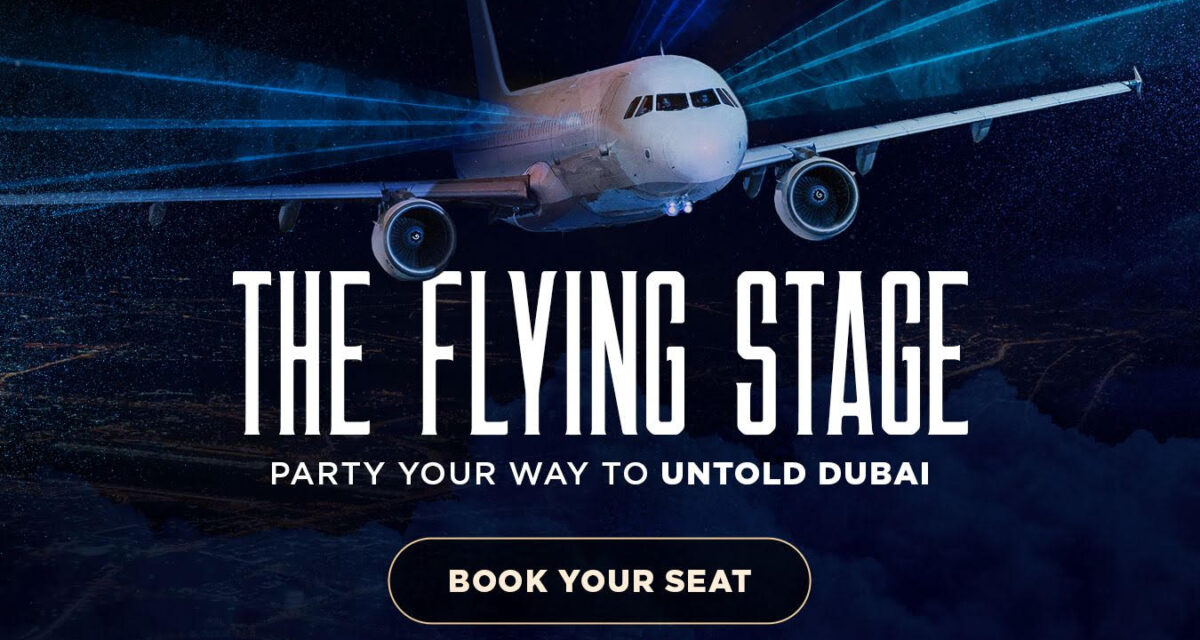 Experiența UNTOLD Dubai începe cu UNTOLD Flying Stage, o petrecere în aer, la peste 11.000 de metri altitudine. Party-ul se va ține și la întoarcerea din Orientul Mijlociu