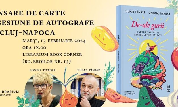 Iulian Tănase lansează la Cluj-Napoca „De-ale gurii. Carte de nutriție pentru copii și părinți”, scrisă împreună cu dejeanca Simona Tivadar