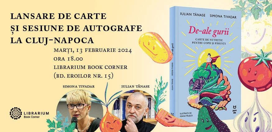 Iulian Tănase lansează la Cluj-Napoca „De-ale gurii. Carte de nutriție pentru copii și părinți”, scrisă împreună cu dejeanca Simona Tivadar