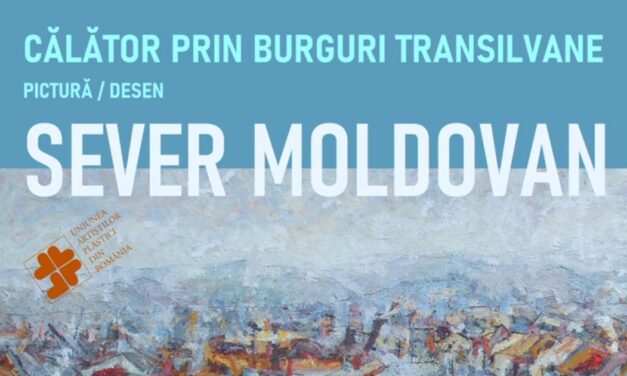 Expoziție personală Sever Moldovan la Muzeul de Artă Cluj-Napoca: „Călători prin burguri transilvane”