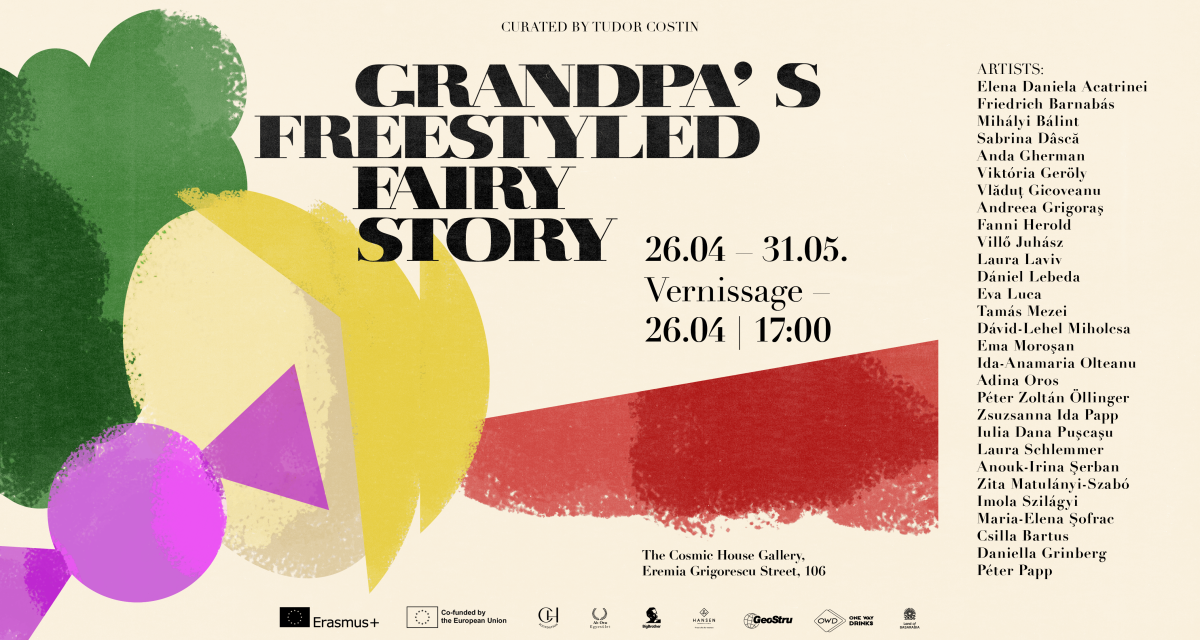 „Grandpa’s Freestyled Fairy Story” sau rugămintea unui copil pentru bunicul său de a-i spune o poveste – expoziția cea mai recentă găzduită de „The Cosmic House Gallery”