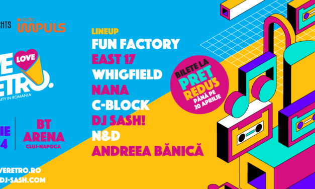 Ritmurile Fun Factory, East 17, Whigfield, Nana, C-Block, DJ Sash!, N&D și Andreea Bănică vor răsuna la vară la BT Arena, la ediția a X-a We Love Retro
