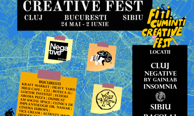 Fiți cu Minți Creative FEST ia cu asalt Bucureștiul, Clujul și Sibiul în 24 mai – 2 iunie 2024, cu ediția a IV-a