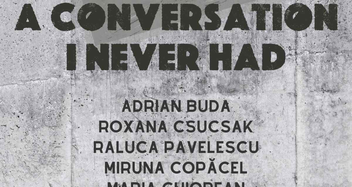 Departamentul Ceramică, Sticlă și Metal, din cadrul Universității de Arte și Design (UAD) Cluj-Napoca anunță expoziția colectivă „A Conversation I Never Had”
