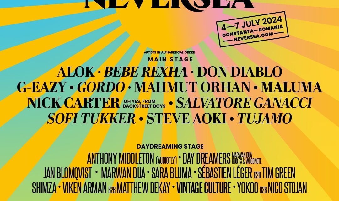 Nick Carter de la Backstreet Boys, Maluma, Bebe Rexha, G-Eazy, Majmut Orhan, Don Diablo, Alok, Salvatore Ganacci, noile nume anunțate pentru festivalul Neversea, de la începutul lui iulie