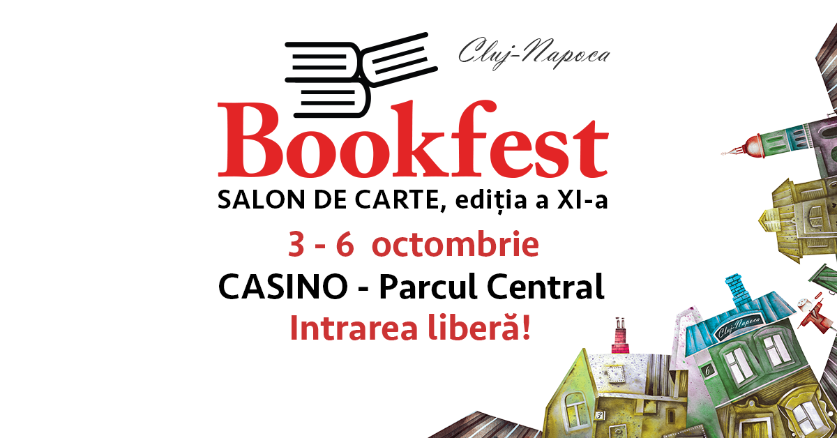Bookfest adduce cărțile bune la Cluj-Napoca. Lansări de carte, în Parcul Central „Simion Bărnuțiu”, la la Casino – Centrul de Cultură Urbană