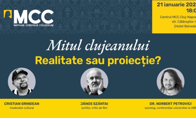 „Mitul clujeanului– Realitate sau proiecție?” – Dezbatere ce analizează viața clujenilor, cu invitații: János Szántai, Dr. Norbert Petrovici și Cristian Grindean