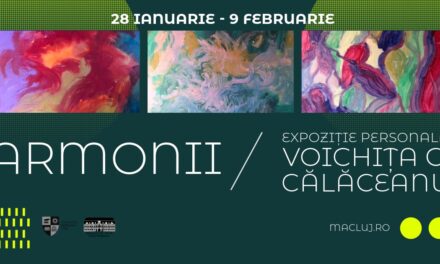 Expoziția „Armonii”, a pictoriței maramureșence Voichița C. Călăcean, la Muzeul de Artă Cluj-Napoca
