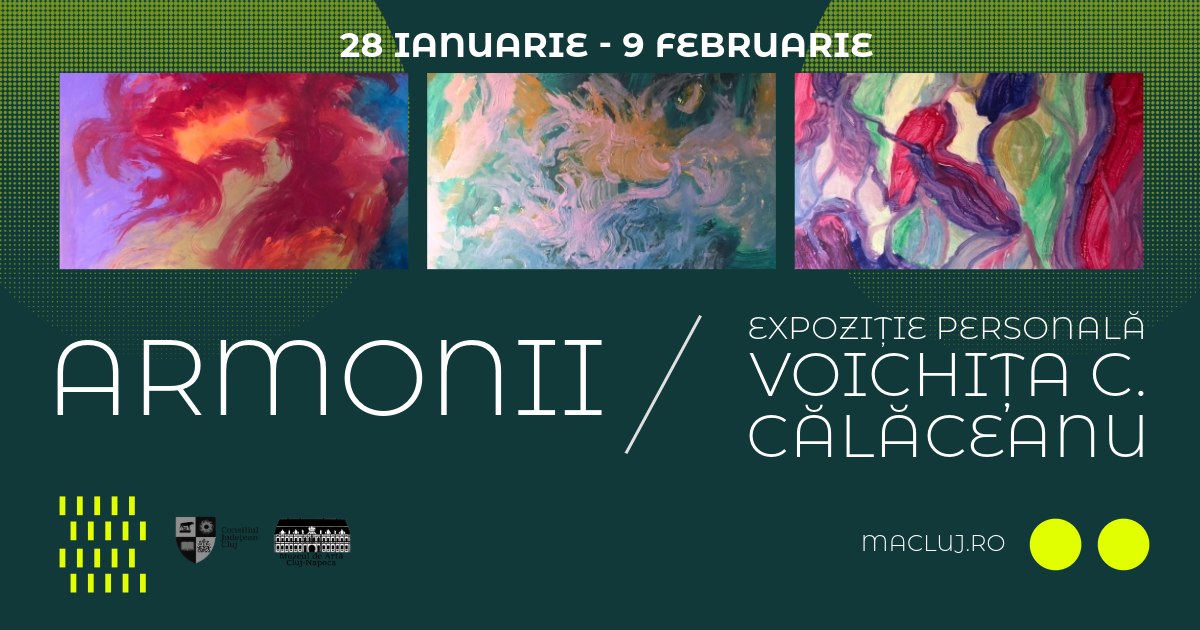 Expoziția „Armonii”, a pictoriței maramureșence Voichița C. Călăcean, la Muzeul de Artă Cluj-Napoca