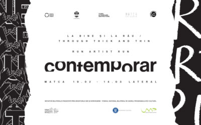 Două noi expoziții în spațiul Contamporar: „La bine și la rău” / „Through Thick and Thin” (MATCA Artspace) și „Run Artist Run” (Lateral ArtSpace)