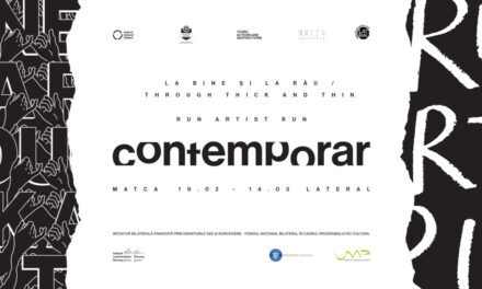 Două noi expoziții în spațiul Contamporar: „La bine și la rău” / „Through Thick and Thin” (MATCA Artspace) și „Run Artist Run” (Lateral ArtSpace)