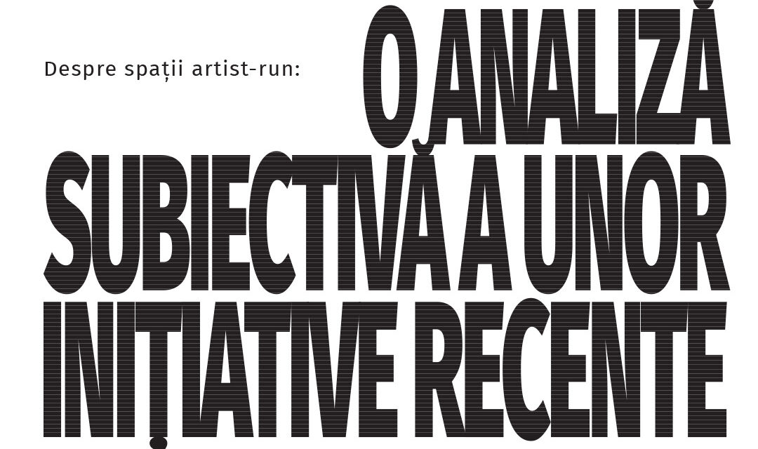 Talk #3: Despre spații artist-run: o analiză subiectivă a unor inițiative recente