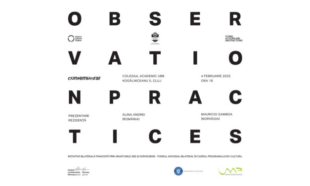 Rezidență a doi artiști contemporani – Alina Andrei  și Mauricio Gamboa : „Observation Practices” – România-Norvegia, la spațiul Contemporar