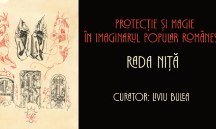 Protecție și magie în imaginarul popular românesc, expoziția semnată Rada Niță, cu gravuri și desene în peniță, despre practicile magice din folclorul românesc