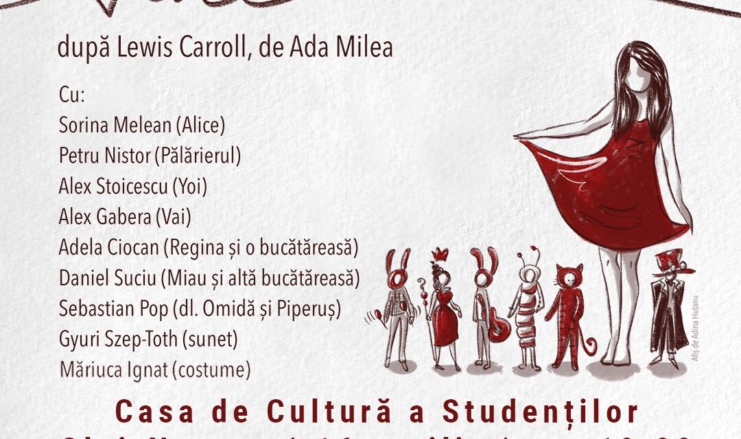 Concertul „ALICE”, după Lewis Carroll, transpus muzical de Ada Milea, la Casa de Cultură a Studenților din Cluj-Napoca