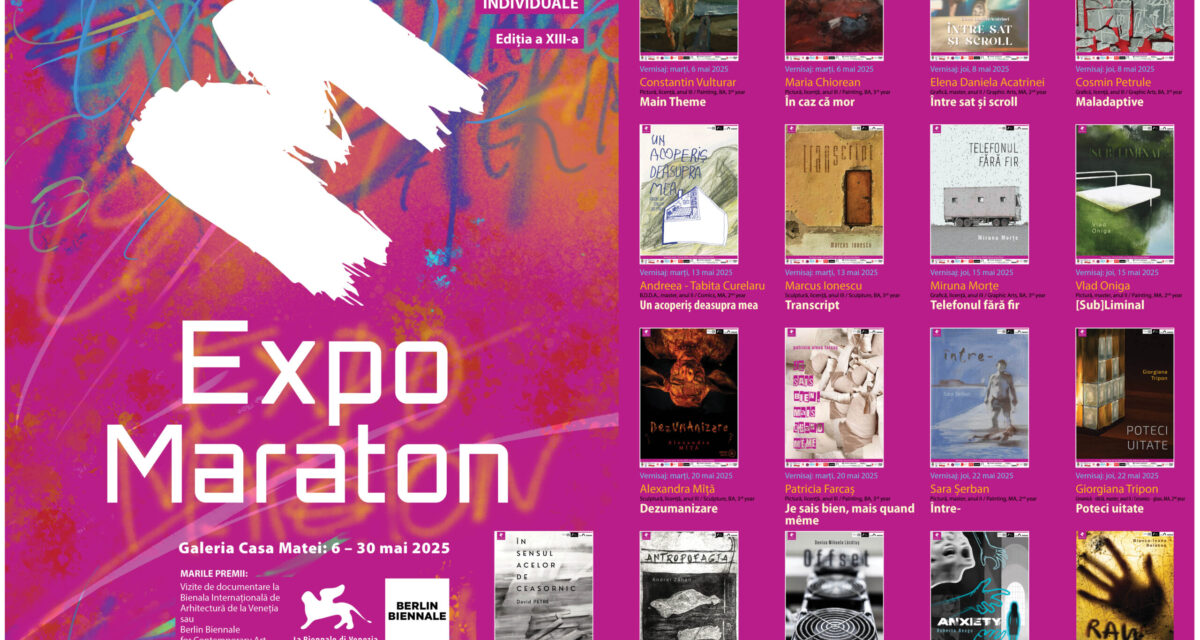 „Expo Maraton” 2025, de la Universitatea de Artă și Design din Cluj-Napoca, începe cu expozițiile „Main Theme” și „În caz că mor”, semnate de Vulturar Constantin și Maria Chiorean