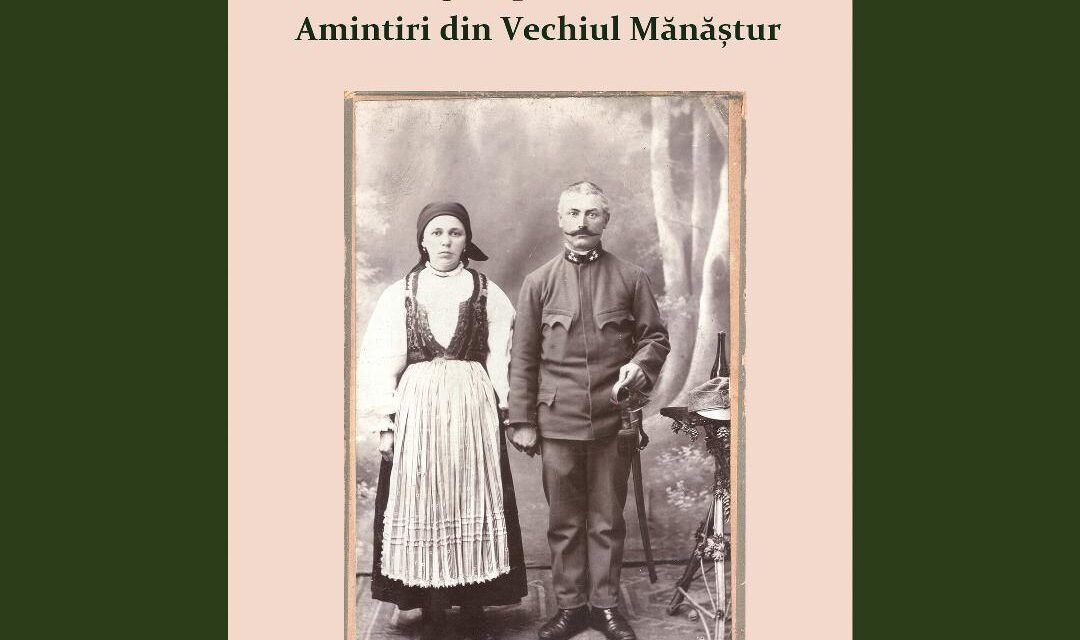 „Trecând agale prin marea istorie Amintiri din vechiul Mănăștur” – lansare de carte și fotografii de epocă cu locuitorii cartierului clujean