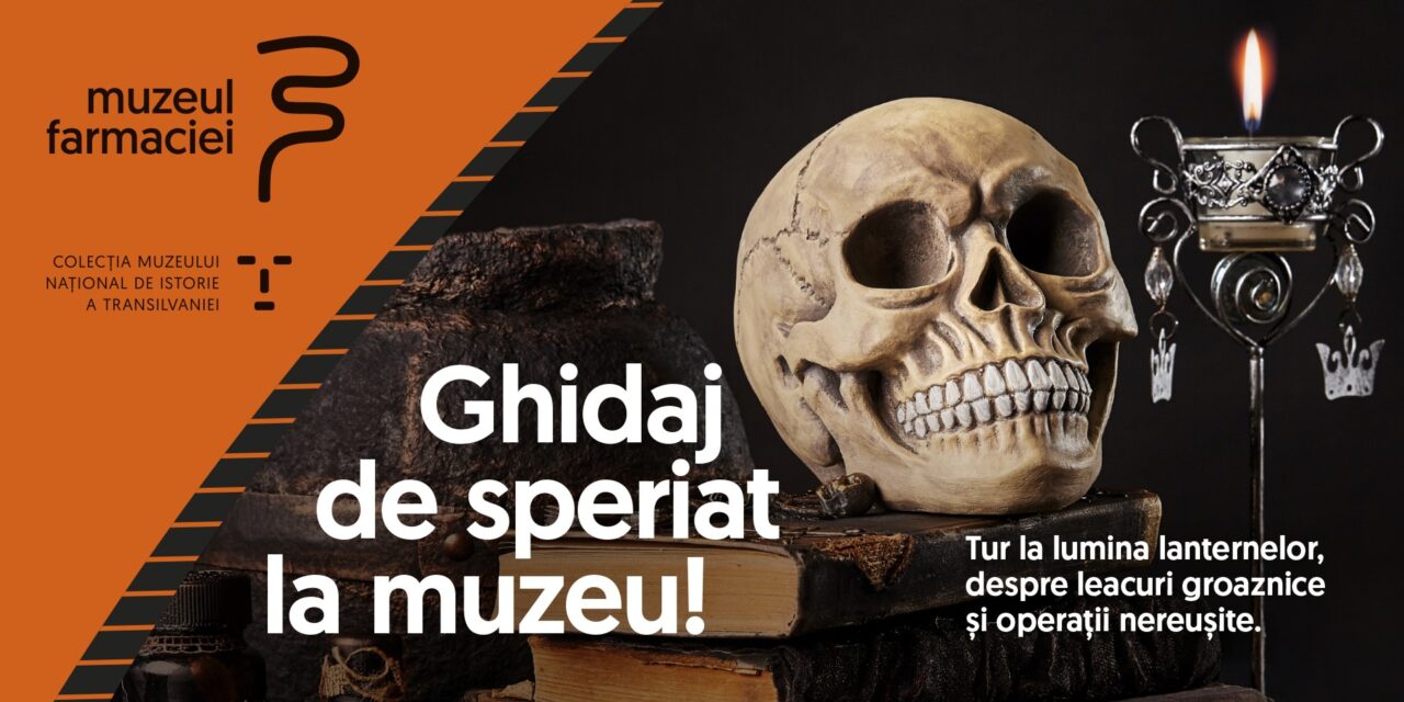 Ghidaj de speriat de „Halloween”, la „Muzeul Farmaciei”, cu luminile stinse