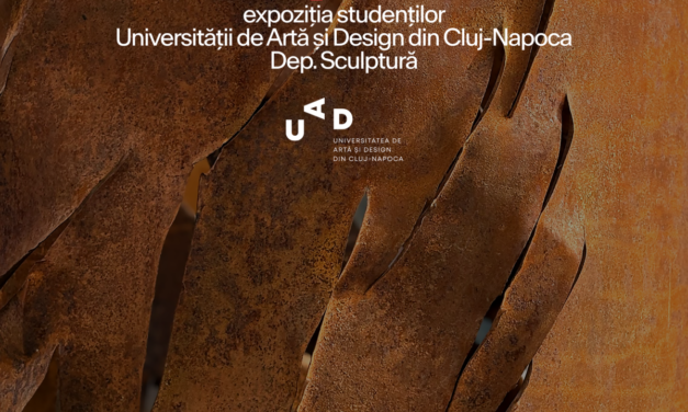 Studenții de la „Sculptură”, din cadrul UAD Cluj, expun la Cluj-Napoca și București