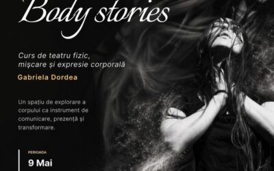 Cursul de teatru fizic, mișcare și expresie corporală „TRUP – Body Stories”, organizat de Gabriela Dordea, la Turnul Croitorilor