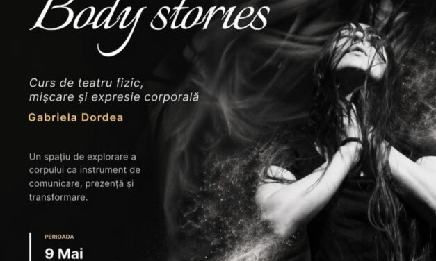 Cursul de teatru fizic, mișcare și expresie corporală „TRUP – Body Stories”, organizat de Gabriela Dordea, la Turnul Croitorilor