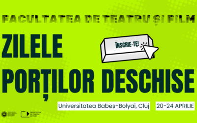 Facultatea clujeană de Teatru și Film din cadrul UBB își deschide larg porțile pentru elevi și publicul curios, în perioada 20 – 24 aprilie